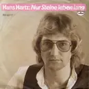 7inch Vinyl Single - Hans Hartz - Nur Steine Leben Lang