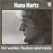 7'' - Hans Hartz - Die Weissen Tauben Sind Müde
