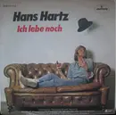 7inch Vinyl Single - Hans Hartz - Ich Lebe Noch
