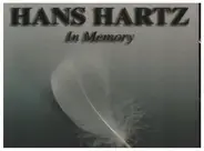 Hans Hartz - In Memory