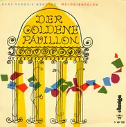 Hans-Hendrik Wehding - Der Goldene Pavillion (Melodienfolge)