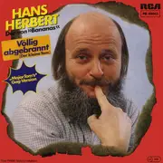 7inch Vinyl Single - Hans Herbert - Völlig Abgebrannt (Der Kleine Tom)
