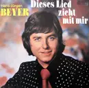 LP - Hans-Jürgen Beyer - Dieses Lied Zieht Mit Mir