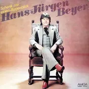 Hans-Jürgen Beyer - Schenk Mir Einen Augenblick
