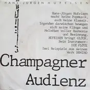 Hans-Jürgen Hufeisen - Champagner / Audienz