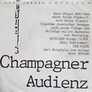 7inch Vinyl Single - Hans-Jürgen Hufeisen - Champagner / Audienz - Promo