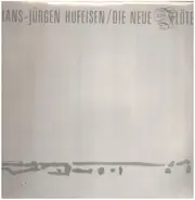 Hans-Jürgen Hufeisen - Die Neue Flöte