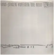 LP - Hans-Jürgen Hufeisen - Die Neue Flöte