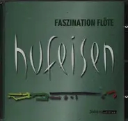 Hans-Jürgen Hufeisen - Faszination Flöte