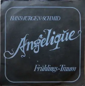 Hans-Jürgen Schmid - Angèlique