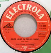 7inch Vinyl Single - Hans Jürgen Wenger - Alles Liegt In Deiner Hand / Letzte Rose Aus Schönen Tagen