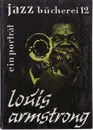 Hardcover - Hans Jürgen  Winkler - Louis Armstrong. Ein Porträt