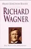 Hardcover - Hans-Joachim Bauer - Richard Wagner, Die Propyläen-Biographie