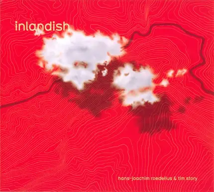 Hans-Joachim Roedelius & Tim Story - Inlandish