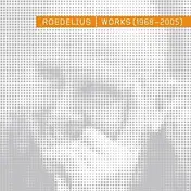 Hans-Joachim Roedelius - Works (1968 - 2005)