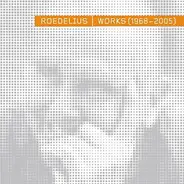 Hans-Joachim Roedelius - Works (1968 - 2005)