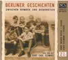 Double CD - Hans Karl Schmidt - Arndt Werner Bethke , Klaus Feldmann - Berliner Geschichten - THREE-PANEL DIGIPAK