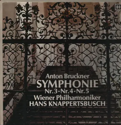 Bruckner - Symphonien Nr. III D-Moll, Nr. IV Es-Dur, Nr. V B-Dur
