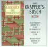 Double CD - HANS KNAPPERTSBUSCH - LEGENDEN