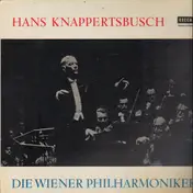 Hans Knappertsbusch - Hans Knappertsbusch Dirigiert Die Wiener Philharmoniker