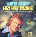 7inch Vinyl Single - Hans Knipp - Hey Hey Marie