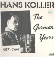 Hans Koller - The German Years 1957-1964