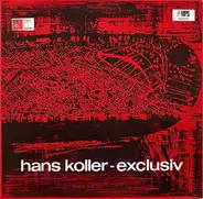 Hans Koller - Exklusiv