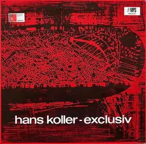 Hans Koller - Exklusiv