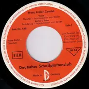 Hans Koller Quartet , Hans Koller Sextett - Hans Koller Combo