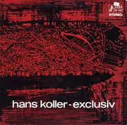 Hans Koller - Exclusiv