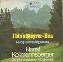7inch Vinyl Single - Hans Kollmannsberger - I Bin A Steyrer-Bua