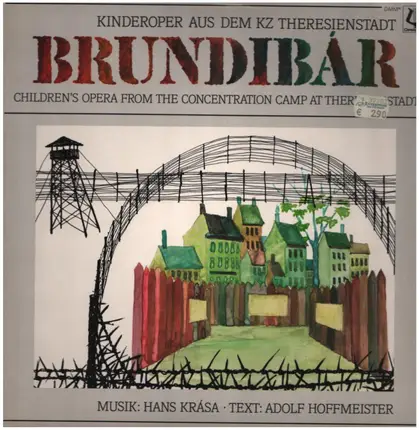Hans Krása - Sr. Maria Veronika Grüters - Brundibár - Kinderoper aus dem KZ Theresienstadt