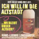 7inch Vinyl Single - Hans Ludwig Lonsdorfer / Orchester Werner Bendels - Ich Will In Die Altstadt