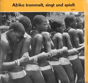 Hans Leuenberger - Afrika Trommelt, Singt Und Spielt