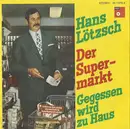 7inch Vinyl Single - Hans Lötzsch - Der Supermarkt
