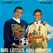 Hans Lötzsch / Hans Heinrichs - Die Schaschlick-Bud / Die Fußball-Fans