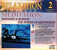 Hans Peter Neuber - Relaxation Through Meditation: Vastness & Silence / The Power Of Meditation