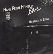 Hans Peter Heinzl - Wir Zeigen Die Zehne - Live