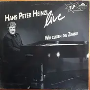 Hans Peter Heinzl - Wir Zeigen Die Zehne