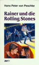 Paperback - Hans Peter von Peschke - Rainer und die Rolling Stones. ( Ab 12 J.)