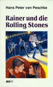 Paperback - Hans Peter von Peschke - Rainer und die Rolling Stones. ( Ab 12 J.)