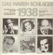 Hans Rehmstedt, Die Goldene Sieben, Rudi Schuricke u.v.a. - Das waren Schlager 1938