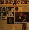 LP - Hans Richter / Sonja Ziemann / Marika Rökk - Das Waren Noch Zeiten / 1000 Takte Tonfilm