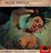 Hans Ritter And His Orchestra - Blue Dream New Sound Of Continental Tango