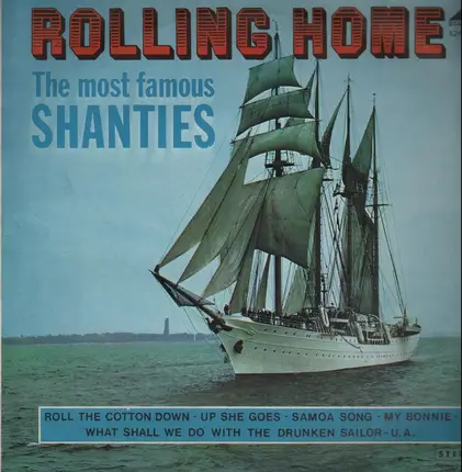 Hans Roseneckh, Jörn Harder mit der Hamburger Sailing-Crew - Rolling Home - The most famous Shanties