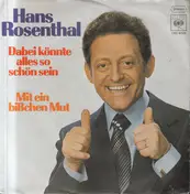 Hans Rosenthal - Dabei Könnte Alles So Schön Sein / Mit Ein Bißchen Mut