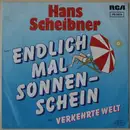 7inch Vinyl Single - Hans Scheibner - Endlich Mal Sonnenschein