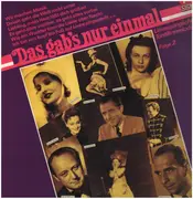 LP - Hans Söhnker, Marlene Dietrich, Zahrah Leander, a.o. - Das Gab's Nur Einmal. Unvergängliche Tonfilmmelodien. Folge 2