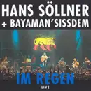 Double CD - Hans Söllner + Bayaman'Sissdem - Im Regen Live