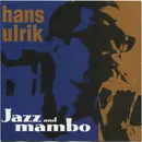 CD - Hans Ulrik - Jazz And Mambo